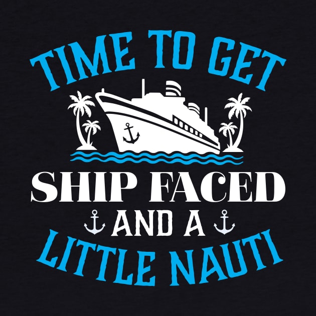 Time to get Ship Faced and a little Nauti by TheDesignDepot